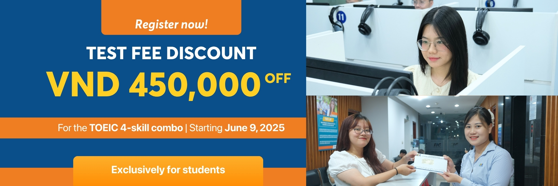 TEST FEE DISCOUNT VND 450,000 OFF FOR TOEIC 4-SKILL COMBO